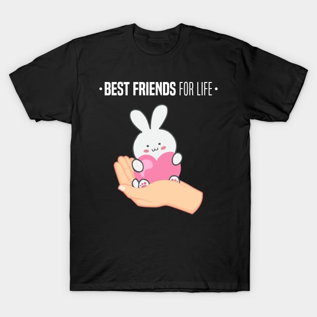 Bunny Best Friends For Life - Gift Friends Forever BFF T-Shirt by giftideas